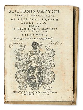 CAPYCIUS, SCIPIO [i. e., CAPECE, SCIPIONE]. De principiis rerum libri duo.  1594